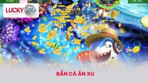 Bắn Cá Ăn Xu - Kinh Nghiệm Chơi Và Cách Nạp Rút Tiền 6 bắn cá ăn xu