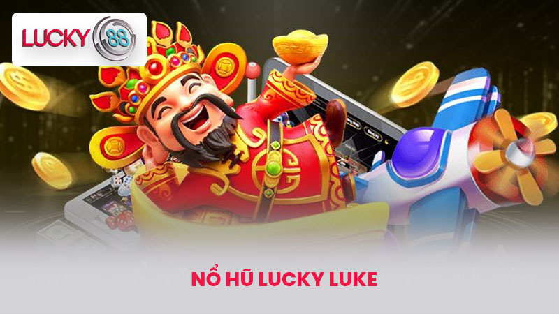 nổ hũ lucky luke
