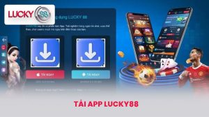 tải app lucky88