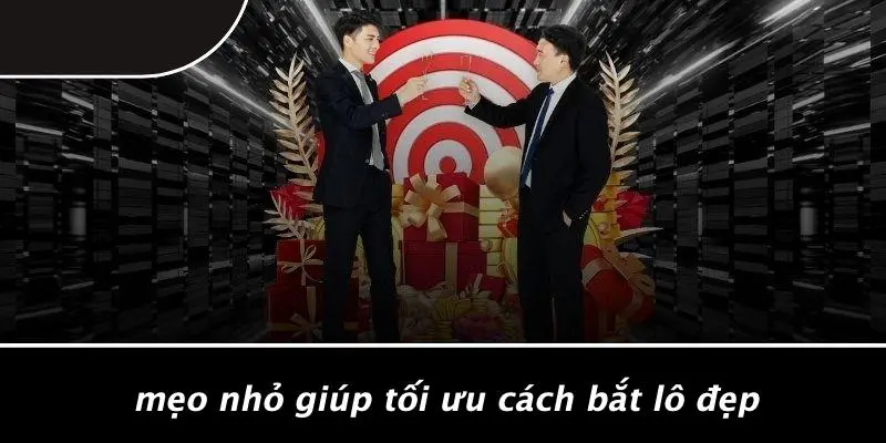 CÁCH BẮT LÔ ĐẸP CHUẨN XÁC: BÍ KÍP TĂNG TỈ LỆ TRÚNG CAO 4 Mẹo Nhỏ Giúp Tối Ưu Cách Bắt Lô Đẹp